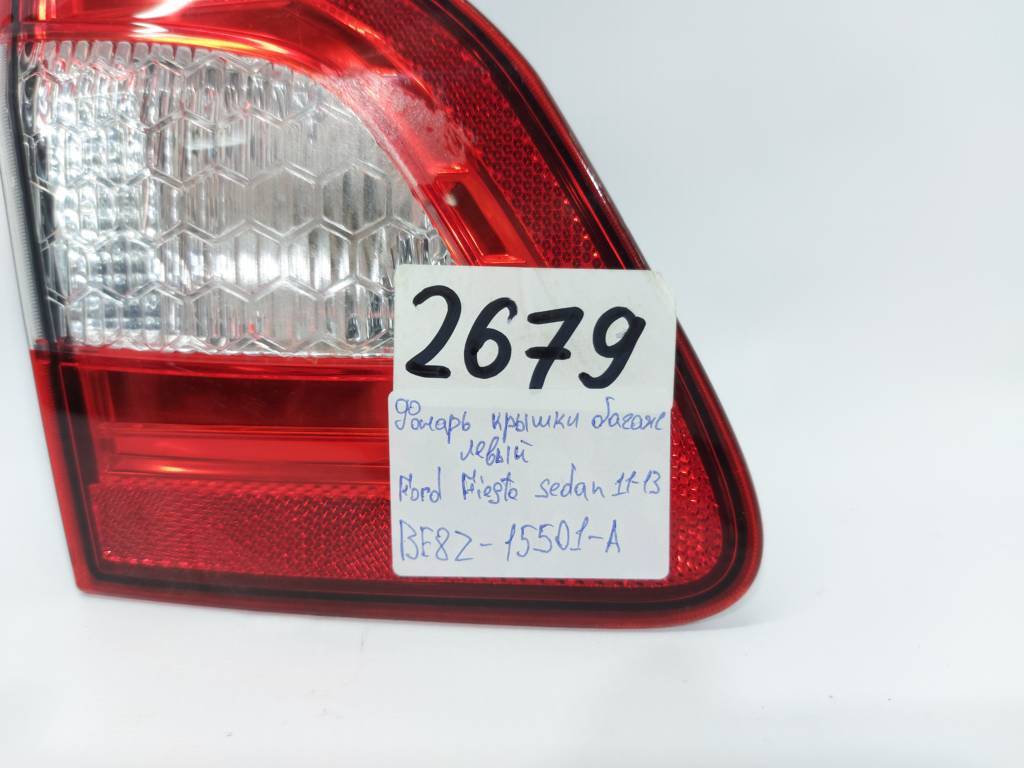 Fiesta sedan Фонарь крышки багажника левый Ford Fiesta sedan 2011-2013 BE8Z15501A Ford Fiesta sedan 6 Fiesta sedan Фонарь крышки багажника левый Ford Fiesta sedan 2011-2013 BE8Z15501A Ford Fiesta sedan 6